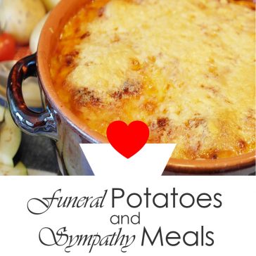 sympathy meals and funeral potatoes